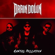 DVD/Blu-ray-Review: Drain Down - Mental Pollution