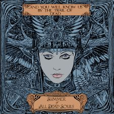 ...TRAIL OF DEAD "Summer Of All Dead Souls"