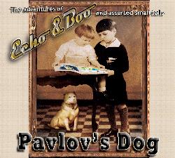Pavlov's Dog Echo & Boo